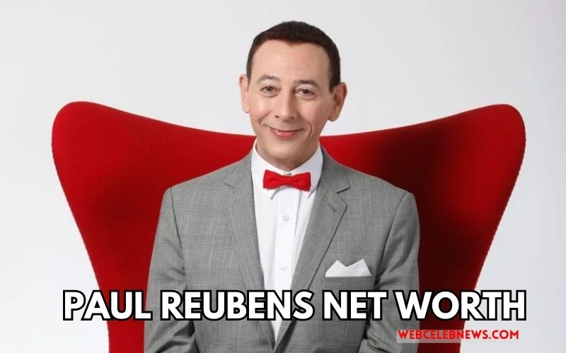 Paul Reubens Net Worth Exploring the Wealth